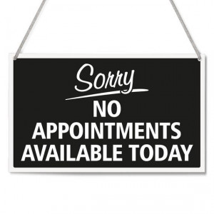 a lack of available appointments is a business constraint
