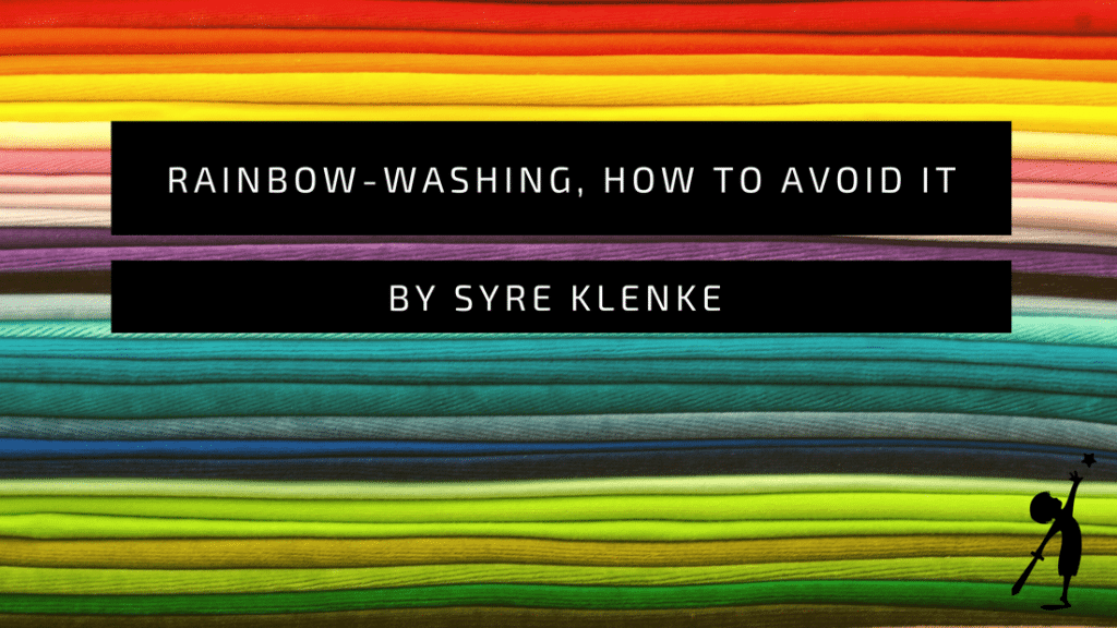 Avoid RainbowWashing in Business by Wizard of Ads Partner Syre Klenke